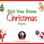 57 Magical Did You Know Facts About Christmas